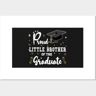 Proud Little Brother Of The Graduate | Bold White Text Matching Family Graduation Posters and Art